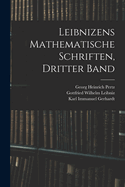 Leibnizens Mathematische Schriften, Dritter Band