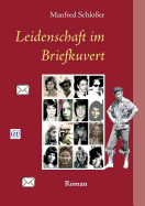 Leidenschaft im Briefkuvert: Roman