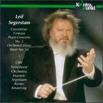 Leif Segerstam: Concertino-Fantasia; Piano Concerto No. 1; Orchestral Diary Sheet No. 34