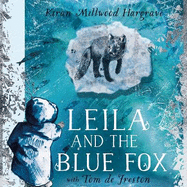Leila and the Blue Fox: Winner of the Wainwright Children's Prize 2023