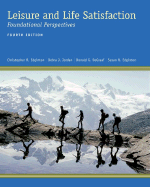 Leisure and Life Satisfaction: Foundational Perspectives