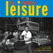 Leisure - Owens, Bill (Photographer), and Shimshak, Robert (Editor), and Coppola, Sofia (Foreword by)