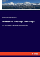 Leitfaden der Mineralogie und Geologie: fr die oberen Klassen an Mittelschulen