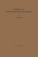 Leitfaden Der Technischen Wrmemechanik: Kurzes Lehrbuch Der Mechanik Der Gase Und Dmpfe Und Der Mechanischen Wrmelehre