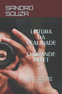 Leitura Da Realidade O Grande Reset: Uma nova ordem mundial Prefcio da Mestre Delma Gon?alves