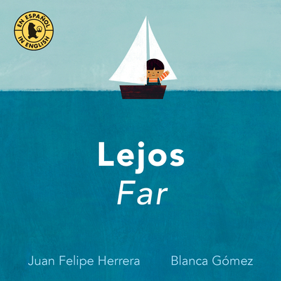 Lejos / Far - Herrera, Juan Felipe, and G?mez, Blanca (Illustrator)