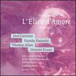 L'Elisir d'amore [Highlights] - Geraint Evans (vocals); Jos Carreras (vocals); Lillian Watson (vocals); Thomas Allen (vocals); Yasuko Hayashi (vocals);...