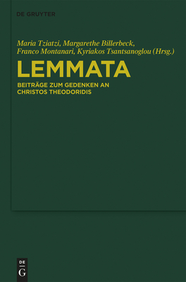 Lemmata - Tziatzi, Maria (Editor), and Billerbeck, Margarethe (Editor), and Montanari, Franco (Editor)