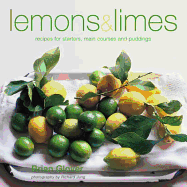 Lemons and Limes: Recipes for Starters, Main Courses and Puddings