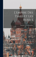 L'Empire Des Tsars Et Les Russes