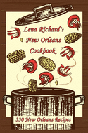 Lena Richard's New Orleans Cookbook: 330 New Orleans Recipes
