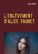 l'enl?vement d'Alice Fauget