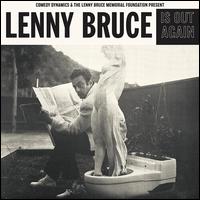 Lenny Bruce Is Out Again - Lenny Bruce