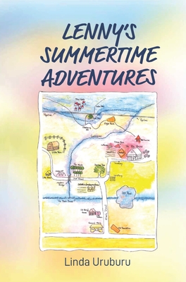 Lenny's Summertime Adventures - Uruburu, Linda, and Ara-Uruburu, Juan (Illustrator)