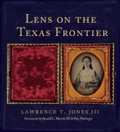 Lens on the Texas Frontier