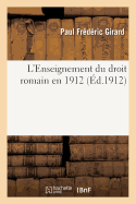 L'Enseignement du droit romain en 1912