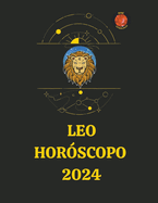 Leo Horscopo 2024