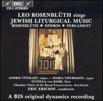 Leo Rosenblth Sings Jewish Liturgical Music