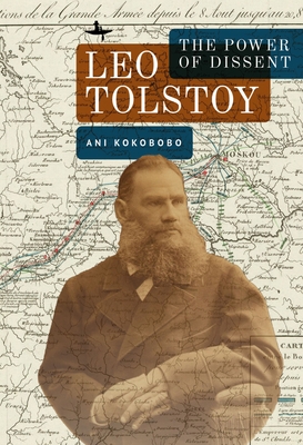 Leo Tolstoy: The Power of Dissent - Kokobobo, Ani