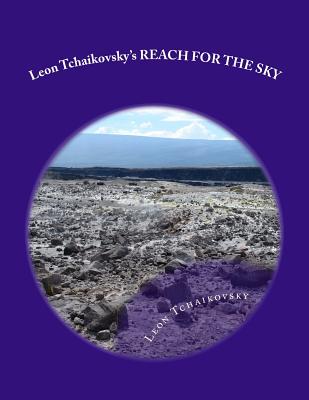 Leon Tchaikovsky's REACH FOR THE SKY - Tchaikovsky, Leon