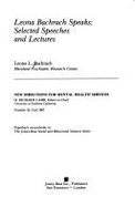 Leona Bachrach Speaks: Selected Speeches and Lectures