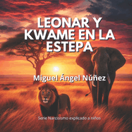 Leonar y Kwame en la estepa