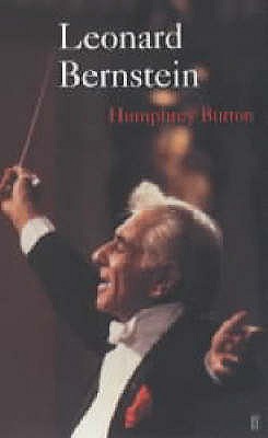 Leonard Bernstein - Burton, Humphrey, Sir, CBE
