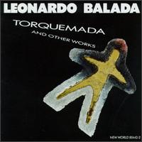 Leonardo Balada: Torquemada and Other Works - American Brass Quintet; Anthony di Bonaventura (piano); Camille Kowash (soprano); Carnegie Mellon Concert Winds;...