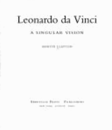 Leonardo Da Vinci: A Singular Vision - Clayton, Martin