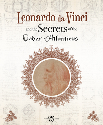 Leonardo da Vinci and the Secrets of the Codex Atlanticus - Navoni, Marco