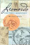 Leonardo: The First Scientist