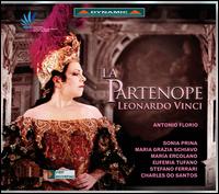 Leonardo Vinci: La Partenope - Charles do Santos (vocals); Eufemia Tufano (vocals); Maria Ercolano (vocals); Maria Grazia Schiavo (vocals);...