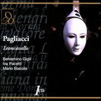 Leoncavallo: Pagliacci - Beniamino Gigli (vocals); Giuseppe Nessi (vocals); Iva Pacetti (vocals); Leone Paci (vocals); Mario Basiola, Jr. (vocals);...