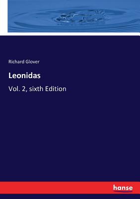 Leonidas: Vol. 2, sixth Edition - Glover, Richard