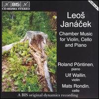 Leos Jancek: Chamber music for violin, cello & piano - Mats Rondin (cello); Roland Pntinen (piano)