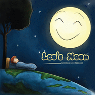 Leo's Moon: Children's Environment Books, Saving Planet Earth, Waste, Recycling, Sustainability, Saving the Animals, Protecting the Planet, Environment Books for Kids, Moon Books for Kids, Children's Story Books.