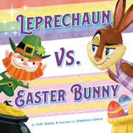 Leprechaun vs. Easter Bunny