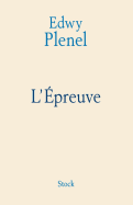 L'Epreuve - Plenel, Edwy