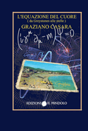 L'Equazione del Cuore: Da Greystones alle Stelle