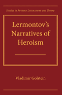 Lermontov's Narratives of Heroism
