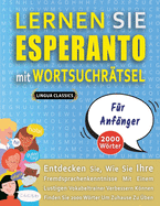 LERNEN SIE ESPERANTO MIT WORTSUCHR?TSEL F?R ANF?NGER - Entdecken Sie, Wie Sie Ihre Fremdsprachenkenntnisse Mit Einem Lustigen Vokabeltrainer Verbessern Knnen - Finden Sie 2000 Wrter Um Zuhause Zu ?ben