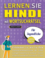 LERNEN SIE HINDI MIT WORTSUCHR?TSEL F?R JUGENDLICHE - Entdecken Sie, Wie Sie Ihre Fremdsprachenkenntnisse Mit Einem Lustigen Vokabeltrainer Verbessern Knnen - Finden Sie 2000 Wrter Um Zuhause Zu ?ben