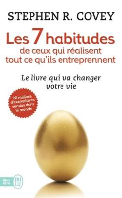 Les 7 Habitudes De Ceux Qui Realisent Tout CE Qu'Ils Entreprennent - Covey, Stephen