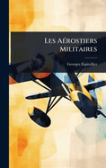 Les A?(c)rostiers Militaires