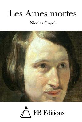 Les Ames mortes - Fb Editions (Editor), and Gogol, Nicolas