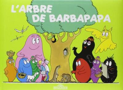 Les Aventures de Barbapapa: L'arbre de Barbapapa - Tison, Annette, and Taylor, Talus