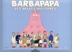 Les Aventures de Barbapapa: Les belles histoires de Barbapapa