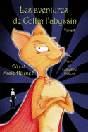 Les aventures de Collin l'abyssin Tome 2: O est Marie-Hlne