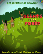 Les Aventures de Gluskabe: Les Geants de la Foret: Les Geants de la Foret