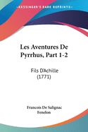 Les Aventures De Pyrrhus, Part 1-2: Fils D'Achille (1771)